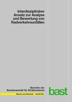 Buchcover Interdisziplinärer Ansatz zur Analyse und Bewertung von Radverkehrsunfällen | Baier Michael M. | EAN 9783956066542 | ISBN 3-95606-654-5 | ISBN 978-3-95606-654-2