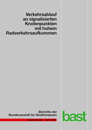 Buchcover Verkehrsablauf an signalisierten Knotenpunkten mit hohem Radverkehrsaufkommen | Fritz Busch | EAN 9783956067273 | ISBN 3-95606-727-4 | ISBN 978-3-95606-727-3