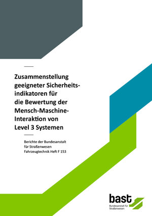 Buchcover Zusammenstellung geeigneter Sicherheitsindikatoren für die Bewertung der Mensch-Maschine-Interaktion von Level 3 Systemen | Fei Yan | EAN 9783956067709 | ISBN 3-95606-770-3 | ISBN 978-3-95606-770-9