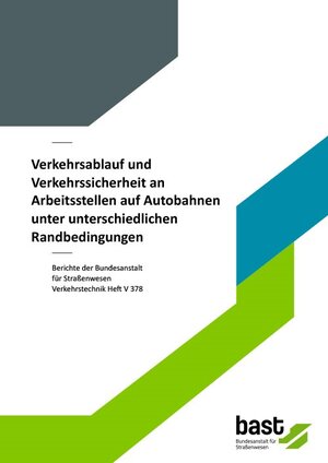 Buchcover Verkehrsablauf und Verkehrssicherheit an Arbeitsstellen auf Autobahnen unter unterschiedlichen Randbedingungen | Justin Geistefeldt | EAN 9783956067839 | ISBN 3-95606-783-5 | ISBN 978-3-95606-783-9