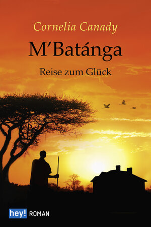 Buchcover M’Batánga | Cornelia Canady | EAN 9783956070204 | ISBN 3-95607-020-8 | ISBN 978-3-95607-020-4