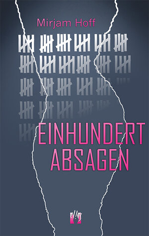 Buchcover Einhundert Absagen | Mirjam Hoff | EAN 9783956091315 | ISBN 3-95609-131-0 | ISBN 978-3-95609-131-5