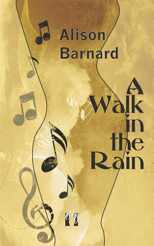 Buchcover A Walk in the Rain | Alison Barnard | EAN 9783956091766 | ISBN 3-95609-176-0 | ISBN 978-3-95609-176-6