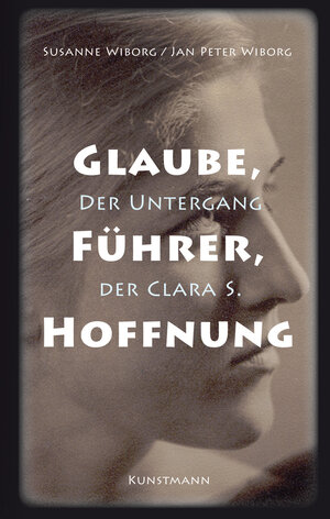 Buchcover Glaube, Führer, Hoffnung | Jan Peter Wiborg | EAN 9783956140280 | ISBN 3-95614-028-1 | ISBN 978-3-95614-028-0