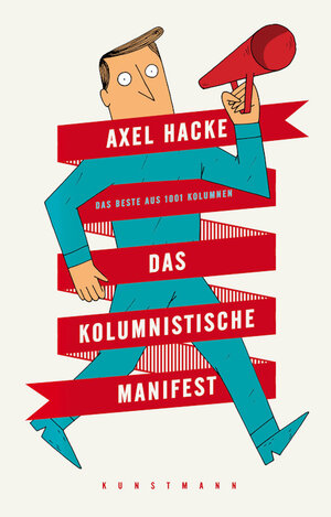 Buchcover Das kolumnistische Manifest | Axel Hacke | EAN 9783956140396 | ISBN 3-95614-039-7 | ISBN 978-3-95614-039-6
