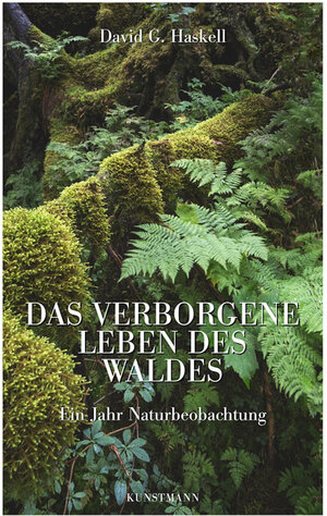Buchcover Das verborgene Leben des Waldes | David G. Haskell | EAN 9783956140808 | ISBN 3-95614-080-X | ISBN 978-3-95614-080-8