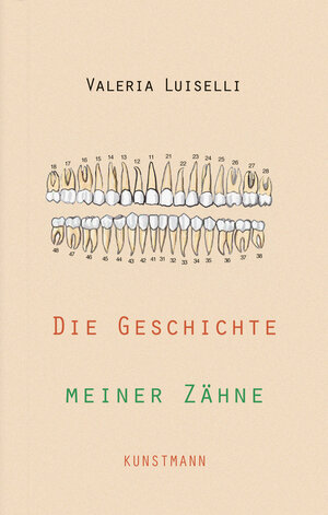 Buchcover Die Geschichte meiner Zähne | Valeria Luiselli | EAN 9783956140921 | ISBN 3-95614-092-3 | ISBN 978-3-95614-092-1