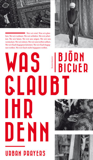 Buchcover Was glaubt ihr denn | Björn Bicker | EAN 9783956140945 | ISBN 3-95614-094-X | ISBN 978-3-95614-094-5