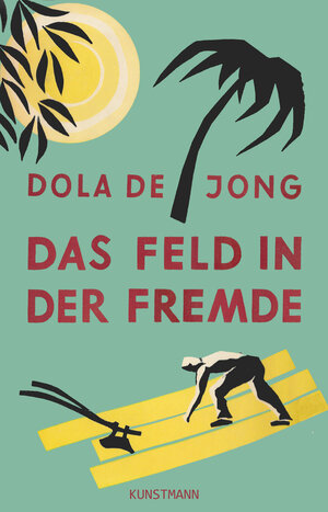 Buchcover Das Feld in der Fremde | Dola de Jong | EAN 9783956141232 | ISBN 3-95614-123-7 | ISBN 978-3-95614-123-2