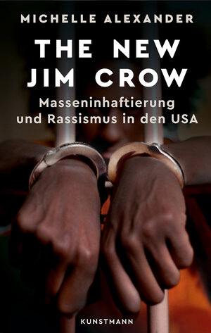 Buchcover The New Jim Crow | Michelle Alexander | EAN 9783956141287 | ISBN 3-95614-128-8 | ISBN 978-3-95614-128-7