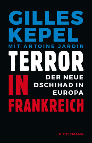 Buchcover Terror in Frankreich | Gilles Kepel | EAN 9783956141294 | ISBN 3-95614-129-6 | ISBN 978-3-95614-129-4