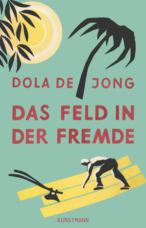 Buchcover Das Feld in der Fremde | Dola de Jong | EAN 9783956141539 | ISBN 3-95614-153-9 | ISBN 978-3-95614-153-9