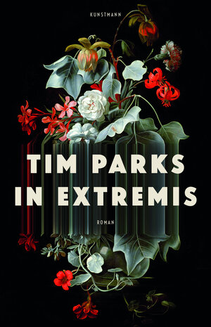 Buchcover In Extremis | Tim Parks | EAN 9783956142529 | ISBN 3-95614-252-7 | ISBN 978-3-95614-252-9