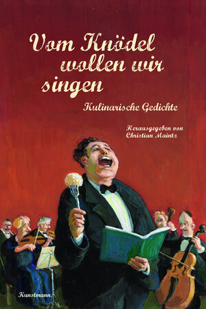 Buchcover Vom Knödel wollen wir singen  | EAN 9783956142567 | ISBN 3-95614-256-X | ISBN 978-3-95614-256-7