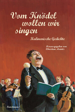 Buchcover Vom Knödel wollen wir singen  | EAN 9783956142765 | ISBN 3-95614-276-4 | ISBN 978-3-95614-276-5