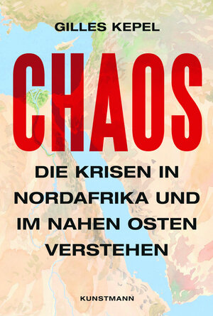 Buchcover Chaos | Gilles Kepel | EAN 9783956143205 | ISBN 3-95614-320-5 | ISBN 978-3-95614-320-5