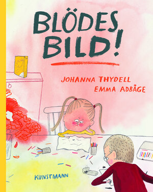 Buchcover Blödes Bild! | Johanna Thydell | EAN 9783956143274 | ISBN 3-95614-327-2 | ISBN 978-3-95614-327-4