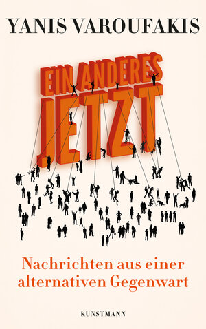 Buchcover Ein Anderes Jetzt | Yanis Varoufakis | EAN 9783956144752 | ISBN 3-95614-475-9 | ISBN 978-3-95614-475-2