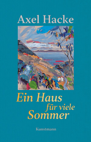 Buchcover Ein Haus für viele Sommer | Axel Hacke | EAN 9783956144967 | ISBN 3-95614-496-1 | ISBN 978-3-95614-496-7