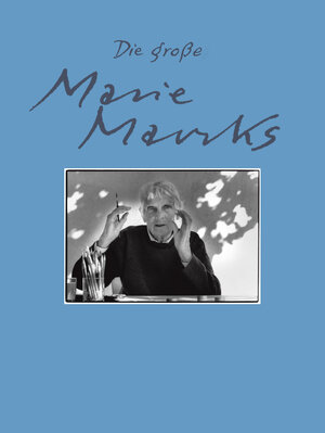 Buchcover Die große Marie Marcks | Marie Marcks | EAN 9783956145209 | ISBN 3-95614-520-8 | ISBN 978-3-95614-520-9