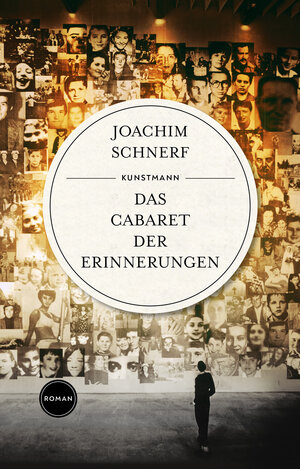 Buchcover Das Cabaret der Erinnerungen | Joachim Schnerf | EAN 9783956145346 | ISBN 3-95614-534-8 | ISBN 978-3-95614-534-6