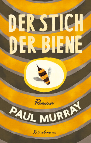 Buchcover Der Stich der Biene | Paul Murray | EAN 9783956145919 | ISBN 3-95614-591-7 | ISBN 978-3-95614-591-9