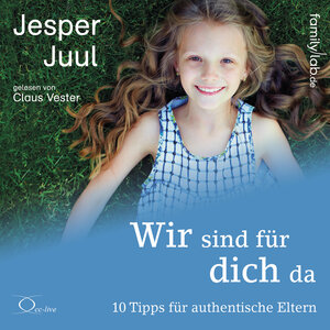 Buchcover Wir sind für dich da | Jesper Juul | EAN 9783956163517 | ISBN 3-95616-351-6 | ISBN 978-3-95616-351-7