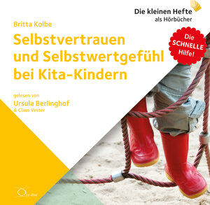 Buchcover Selbstvertrauen und Selbstwertgefühl bei Kita-Kindern | Britta Kolbe | EAN 9783956163647 | ISBN 3-95616-364-8 | ISBN 978-3-95616-364-7