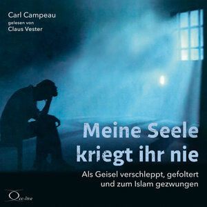 Buchcover Meine Seele kriegt ihr nie | Carl Campeau | EAN 9783956164613 | ISBN 3-95616-461-X | ISBN 978-3-95616-461-3