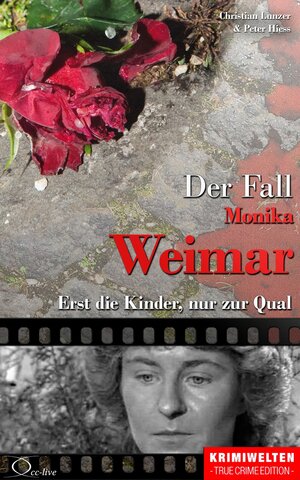 Buchcover Der Fall Monika Weimar | Christian Lunzer | EAN 9783956165511 | ISBN 3-95616-551-9 | ISBN 978-3-95616-551-1