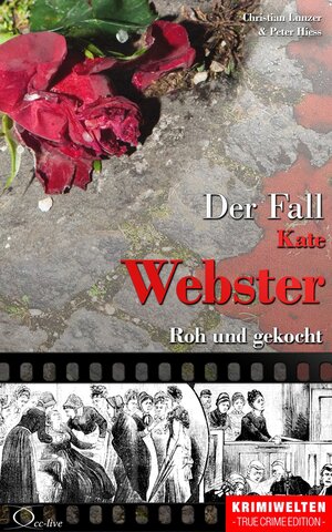 Buchcover Der Fall Kate Webster | Christian Lunzer | EAN 9783956165672 | ISBN 3-95616-567-5 | ISBN 978-3-95616-567-2