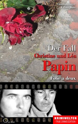 Buchcover Der Fall Christine und Léa Papin | Christian Lunzer | EAN 9783956165696 | ISBN 3-95616-569-1 | ISBN 978-3-95616-569-6