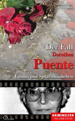 Buchcover Der Fall Dorothea Puente | Christian Lunzer | EAN 9783956165702 | ISBN 3-95616-570-5 | ISBN 978-3-95616-570-2