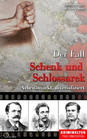 Buchcover Der Fall Schenk und Schlossarek | Christian Lunzer | EAN 9783956165733 | ISBN 3-95616-573-X | ISBN 978-3-95616-573-3