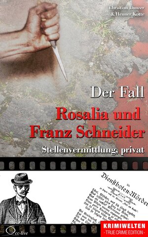 Buchcover Der Fall Rosalia und Franz Schneider | Christian Lunzer | EAN 9783956165740 | ISBN 3-95616-574-8 | ISBN 978-3-95616-574-0