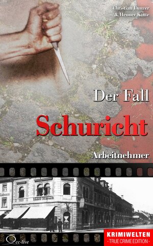 Buchcover Der Fall Schuricht | Christian Lunzer | EAN 9783956165788 | ISBN 3-95616-578-0 | ISBN 978-3-95616-578-8