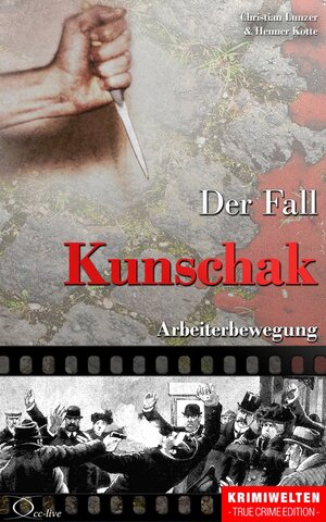 Buchcover Der Fall Kunschak | Christian Lunzer | EAN 9783956165818 | ISBN 3-95616-581-0 | ISBN 978-3-95616-581-8