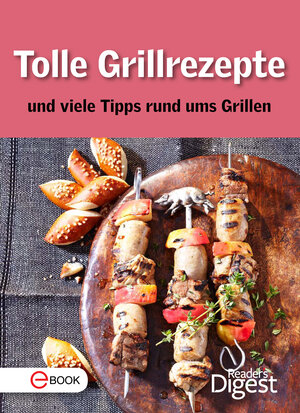 Buchcover Tolle Grillrezepte und viele Tipps rund ums Grillen | Reader's Digest | EAN 9783956190742 | ISBN 3-95619-074-2 | ISBN 978-3-95619-074-2