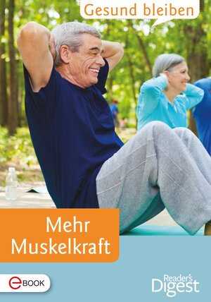 Buchcover Gesund bleiben - Mehr Muskelkraft  | EAN 9783956191466 | ISBN 3-95619-146-3 | ISBN 978-3-95619-146-6