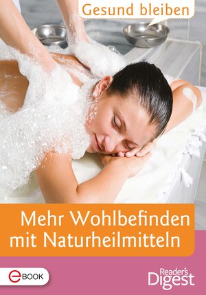 Buchcover Gesund bleiben - Mehr Wohlbefinden mit Naturheilmitteln  | EAN 9783956191510 | ISBN 3-95619-151-X | ISBN 978-3-95619-151-0