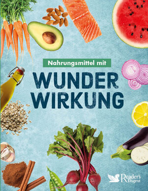 Buchcover Nahrungsmittel mit Wunderwirkung  | EAN 9783956195556 | ISBN 3-95619-555-8 | ISBN 978-3-95619-555-6