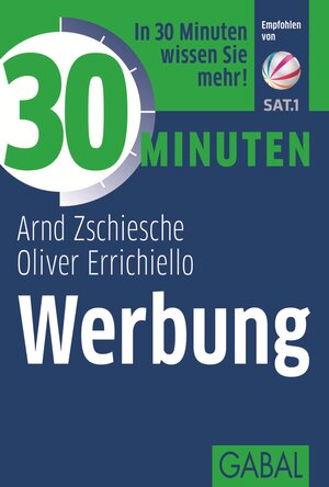 Buchcover 30 Minuten Werbung | Arnd Zschiesche | EAN 9783956230479 | ISBN 3-95623-047-7 | ISBN 978-3-95623-047-9