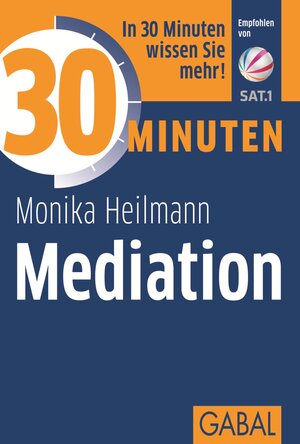 Buchcover 30 Minuten Mediation | Monika Heilmann | EAN 9783956231322 | ISBN 3-95623-132-5 | ISBN 978-3-95623-132-2
