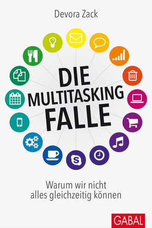 Buchcover Die Multitasking-Falle | Devora Zack | EAN 9783956232435 | ISBN 3-95623-243-7 | ISBN 978-3-95623-243-5