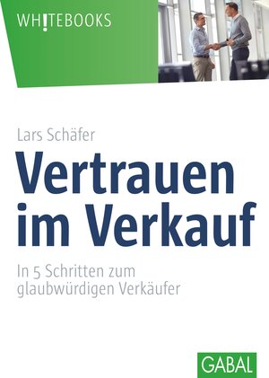 Buchcover Vertrauen im Verkauf | Lars Schäfer | EAN 9783956232589 | ISBN 3-95623-258-5 | ISBN 978-3-95623-258-9