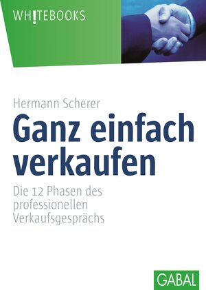 Buchcover Ganz einfach verkaufen | Hermann Scherer | EAN 9783956232831 | ISBN 3-95623-283-6 | ISBN 978-3-95623-283-1