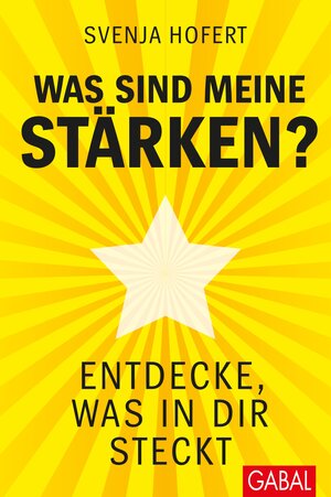 Buchcover Was sind meine Stärken? | Svenja Hofert | EAN 9783956233418 | ISBN 3-95623-341-7 | ISBN 978-3-95623-341-8