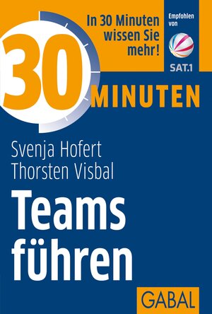 Buchcover 30 Minuten Teams führen | Svenja Hofert | EAN 9783956233777 | ISBN 3-95623-377-8 | ISBN 978-3-95623-377-7