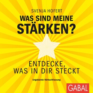 Buchcover Was sind meine Stärken? | Svenja Hofert | EAN 9783956234934 | ISBN 3-95623-493-6 | ISBN 978-3-95623-493-4