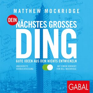 Buchcover Dein nächstes großes Ding | Matthew Mockridge | EAN 9783956235580 | ISBN 3-95623-558-4 | ISBN 978-3-95623-558-0